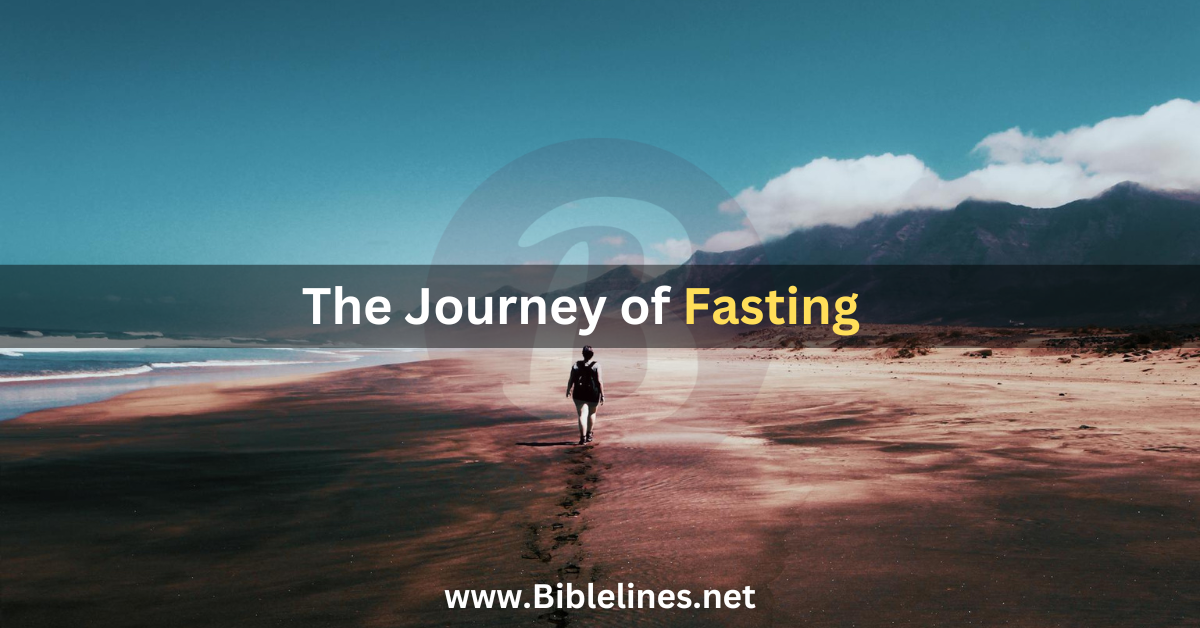 The Journey of Fasting